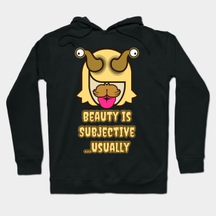 Beauty is Subjective Hoodie